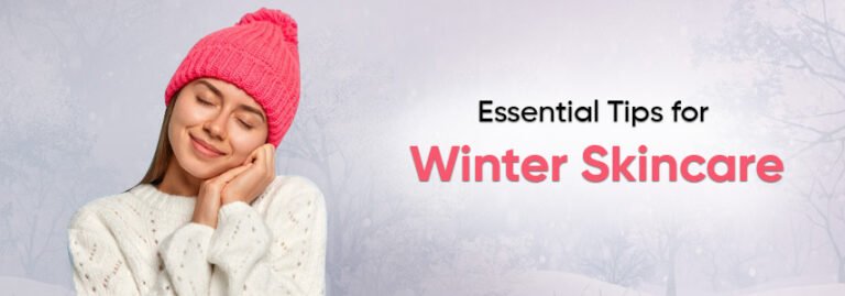Winter Is Coming: Skincare Tips to Keep Your Skin Hydrated and Healthy